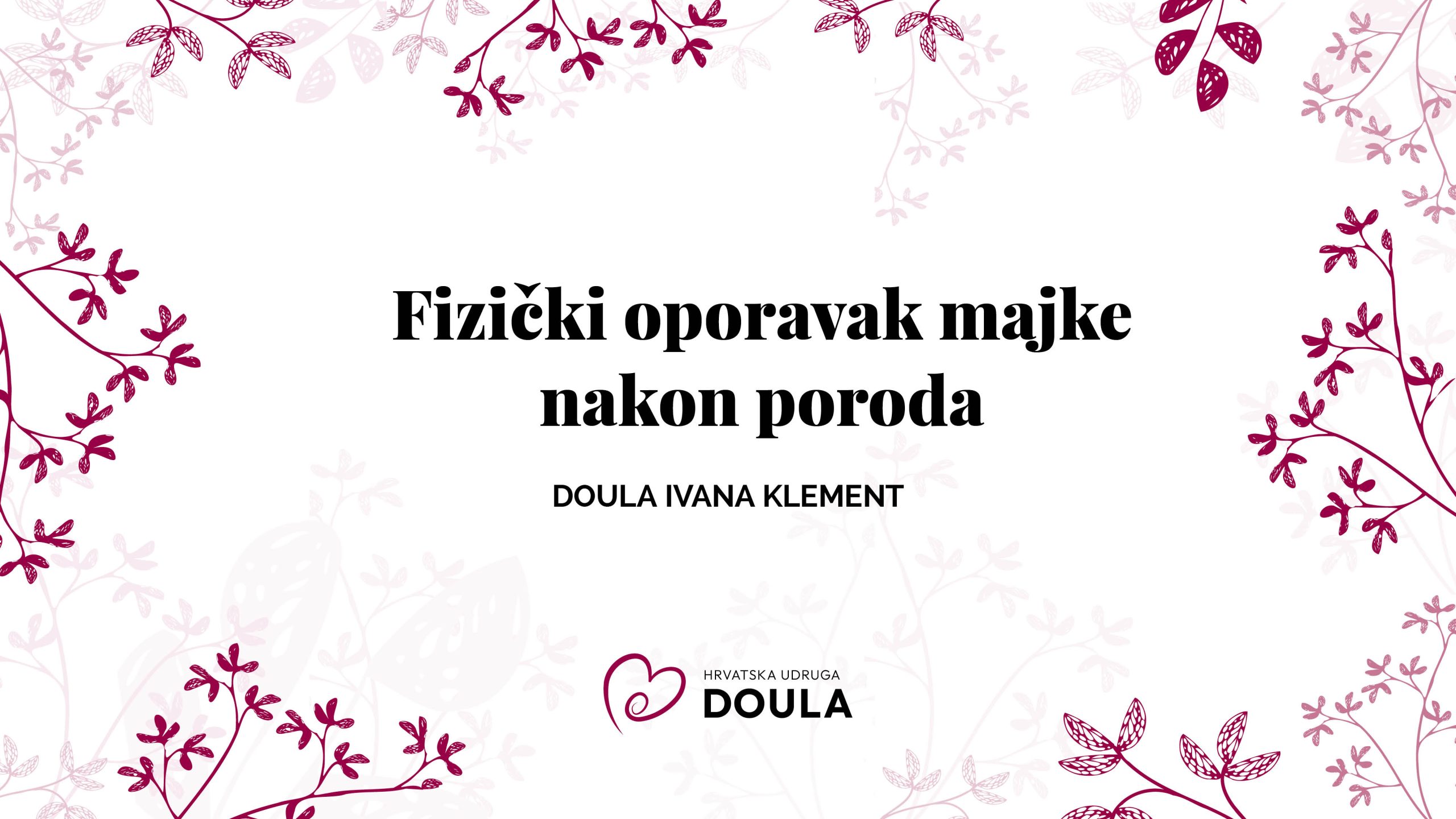Video priručnik fizički oporavak majke – doula Ivana Klement