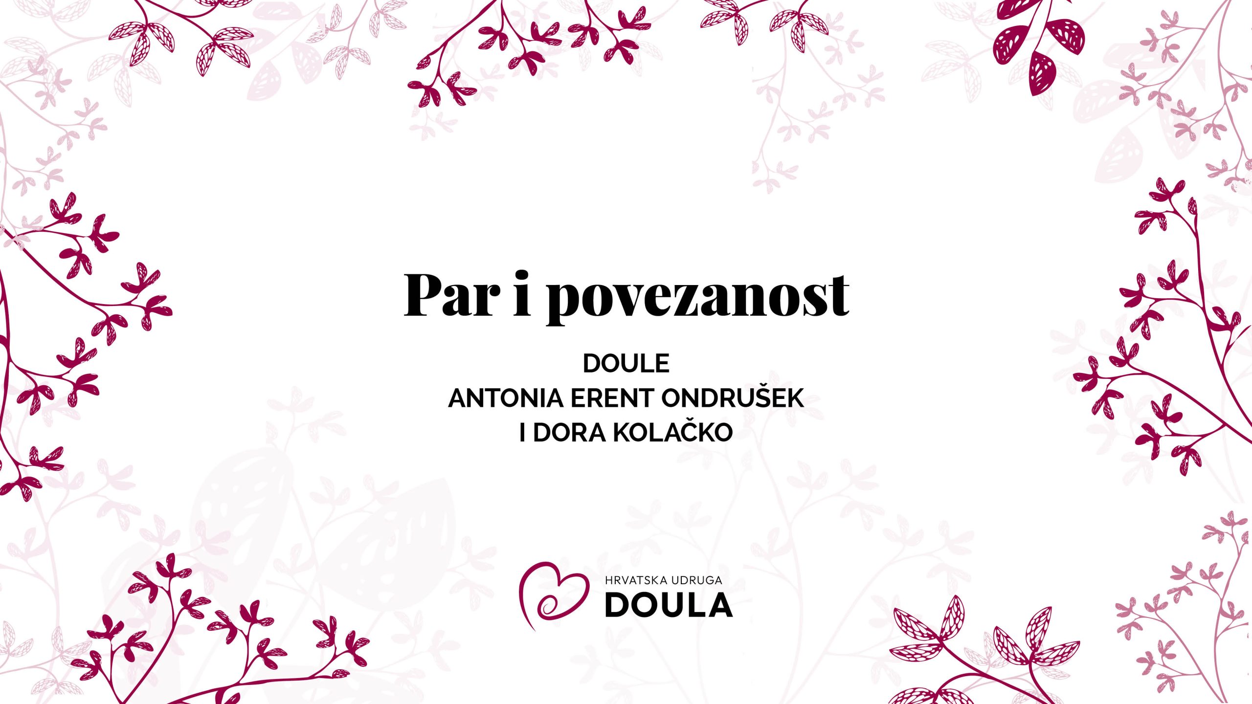 Par i povezanost – doule Antonia Erent Ondrušek i Dora Kolačko