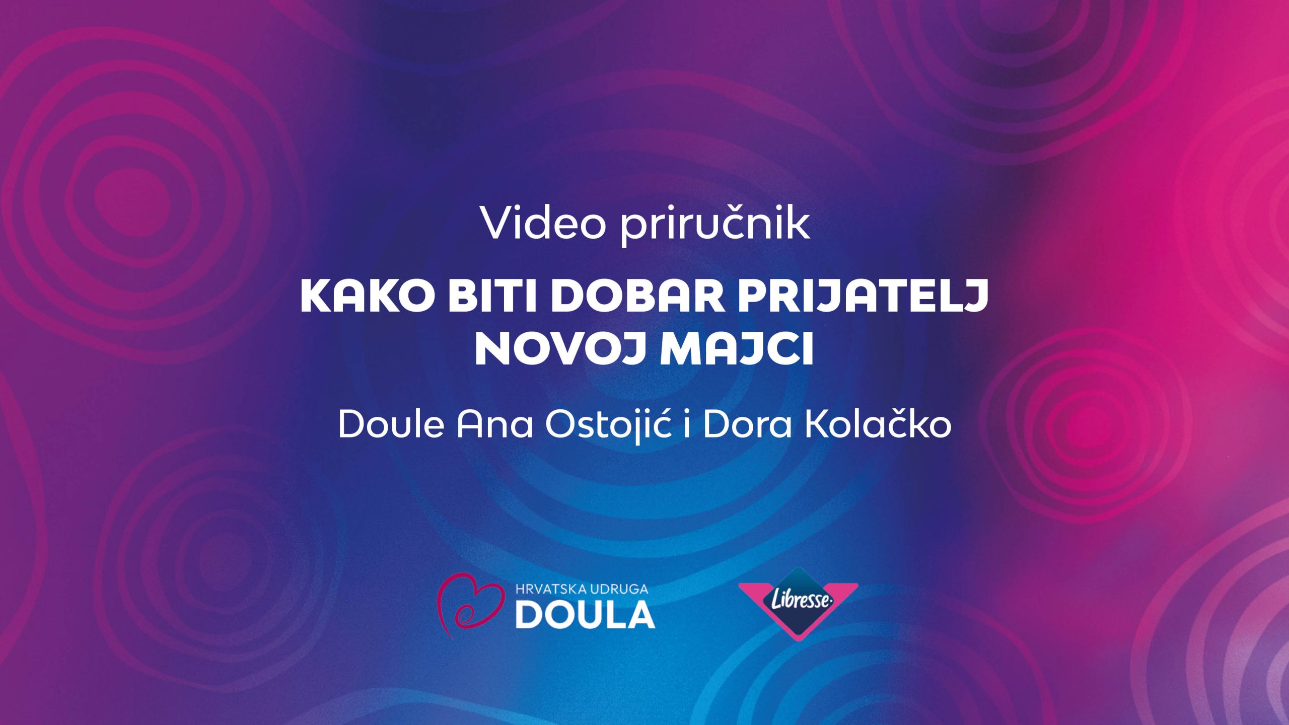 Kako biti dobar prijatelj novoj majci – doule Ana Ostojić i Dora Kolačko